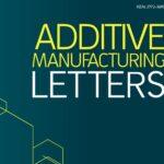 Additive Manufacturing Letters: Shaping the Future of 3D Printing